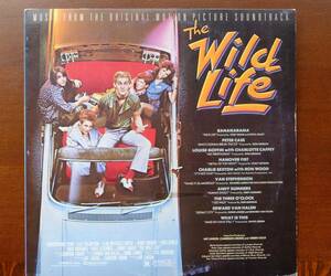 LPレコ－ド。サウンドトラック盤。The　Wild　Life。10曲、歌詞シ－ト解説あり。VANHALEN。RONWOOD。HANOVER　FIST。BANANARAMA。1984年。