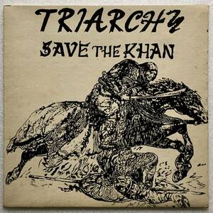 TRIARCHY「SAVE THE KHAN」UK ORIGINAL SRT SRTS/79/CUS 599 '79 MEGA RARE NWOBHM 7INCH SINGLE with A PICTURE SLEEVE