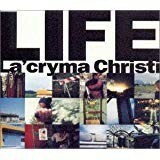 【CD】La'cryma Christi　－　LIFE