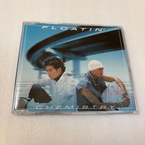 CHEMISTRY/◆FLOATIN'