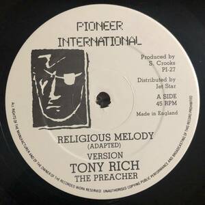 試聴 / TONY RICH / RELIGIOUS MELODY /Pioneer International/reggae/DELROY WILSON/90's/big hit !!/12inch