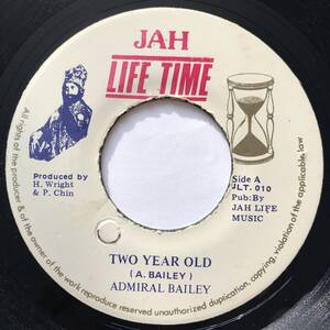 試聴 / ADMIRAL BAILEY / TWO YAER OLD /Jah Life Time/reggae/dancehall/80's/big hit !!/7inch