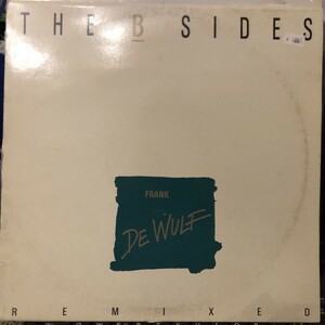 Frank De Wulf / The B-Sides Remixed