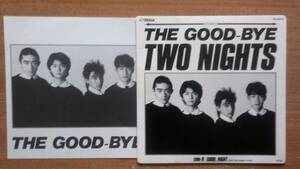 【ＥＰ希少・超良曲】ＴＷＯ ＮＩＧＨＴ／ＴＨＥ ＧＯＯＤ-ＢＹＥ（ザ・グッバイ）★１９８５年発売・洗浄済・激安出品最終章