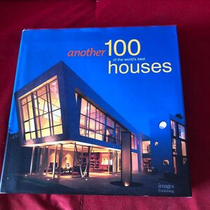 Another 100 of the World's Best Houses 建築デザイン洋書