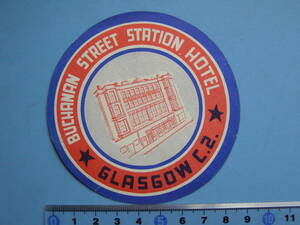 (J31) ラベル 古いラベル ホテル GLASGOW BUCHANAN STREET STATION HOTEL レッテル