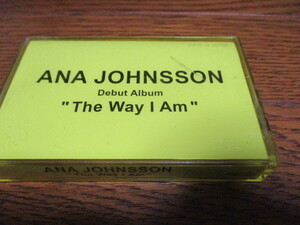 カセットテープ　ANA JOHNSSON / The Way I Am　非売品