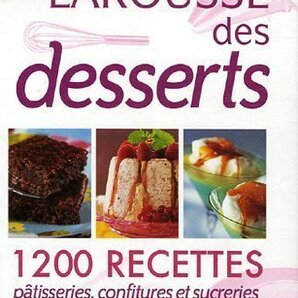 ラルース フランス菓子小事典｜Petit Larousse des desserts : P&#226;tisseries, confitures et sucreries｜洋書・フランス語
