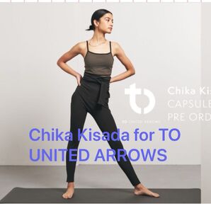 Chika Kisada for TO UNITED ARROWS ヨガレギンス