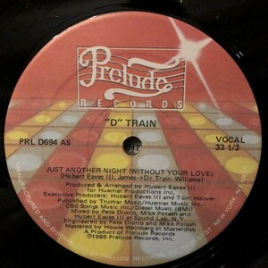 D Train / Just Another Night (Without Your Love)