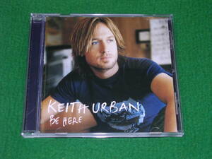 CD・輸入:KEITH URBAN / BE HERE