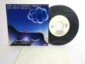 ■EP■ 7” 見本盤白ラベル アラン・パーソンズ・プロジェクト / ユー・ドント・ビリーヴ ALAN PARSONS PROJECT You Don't Believe 7RS-91