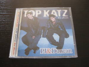CD PJ&Duncan TOP KATZ the album