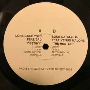 LONE CATALYSTS / DESTINY / THE HUSTLE