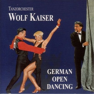 German Open Dancing /Wolf Kaiser 【社交ダンス音楽ＣＤ】(N551)