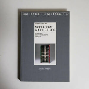  иностранная книга сборник произведений Pro канал дизайн 1988 /MOBILI COME ARCHITETTURE /ARCADIA EDIZIONI /STEFANO CASCIANI /DAL PROGETTO AL PRODOTTO