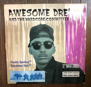 レア 1989 Awesome Dre And The Hardcore Committee / Frankly Speaking b/w Executioner Style US 12 ギャングスタ デトロイト 絶版