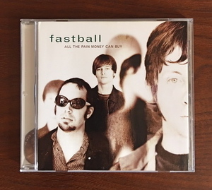 ファストボール★Fastball ALL THE PAIN MONEY CAN BUY ♪オルタナ系ギターポップ、メランコリックな泣きのメロディ。