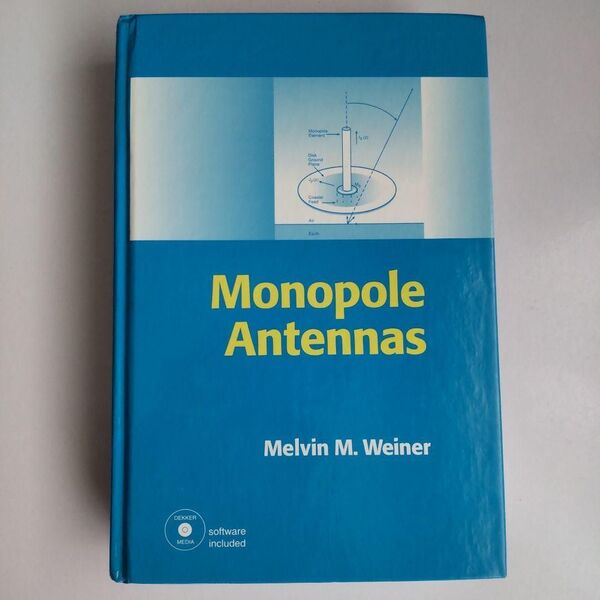 Monopole Antennas 洋書 モノポール アンテナ グランド プレーン ディスク エレメント 解析 数値計算