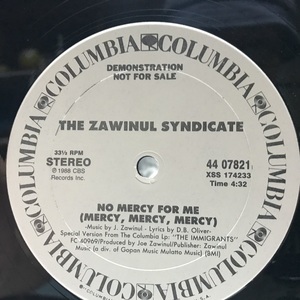 【US Promo】12★The Zawinul Syndicate - No Mercy For Me (Mercy, Mercy, Mercy) /1988