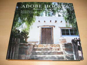 洋書・Adobe Houses Homes of Sun and Earth・アドビー様式のカリフォルニアの素敵な住居の本です
