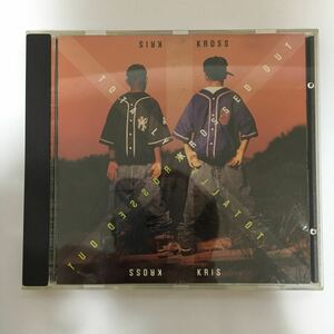 KRIS KROSS TOTALLY KROSSED OUT アルバム　CD