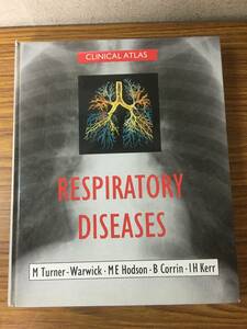 即決　病院払下げ医学洋書・大型本・Respiratory Diseases (Clinical Atlas)M. Turner-Warwick, B. Corrin
