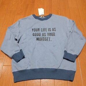 トレーナー YOUR LIFE IS AS GOOD AS YOUR MINDSET120cm
