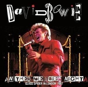 DAVID BOWIE / ANOTHER WEMBLEY NIGHT: GLASS SPIDER IN LONDON 1987 (2CD)