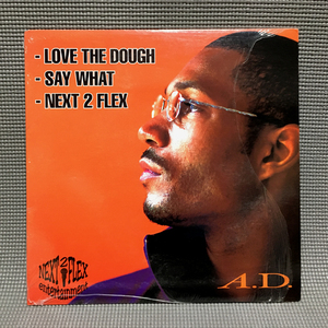A.D. - Love The Dough / Say What / Next 2 Flex 【US ORIGINAL 12inch】 UNITY Records - SM1057