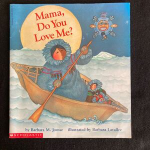 ◆◇◆　《洋書・絵本　英語》　【　Mama, Do You Love Me ?　】　Barbara M.Joosse　　◆◇◆