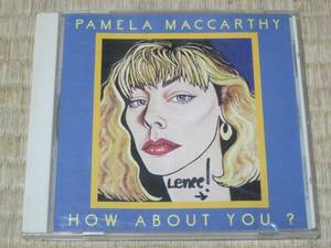 PAMELA MACCARTHY パメラ・マッカーシー HOW ABOUT YOU ! 自主 CD 直筆？サイン 上田明生