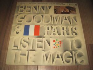 BENNY GOODMAN...& PARIS LISTEN TO THE MAGIC ! 米 LP ベニー・グッドマン BENNY GOODMAN & HIS ORCHESTRA 男と女 枯葉 セシボン 他