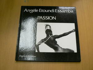 Angle Etoundi Essamba　PASSION　写真集　アート　QⅠ