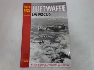 【LUFTWAFFE IM FOCUS　ドイツ空軍 ルフトヴァッフェ】2015 NO.24　ペーパーバック ドイツ語//