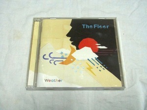 The Floor / ウェザー