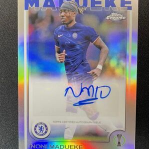 2024-25 Topps ノニ・マドゥエケ 直筆サイン チェルシー アーセナル Auto Chrome Chelsea