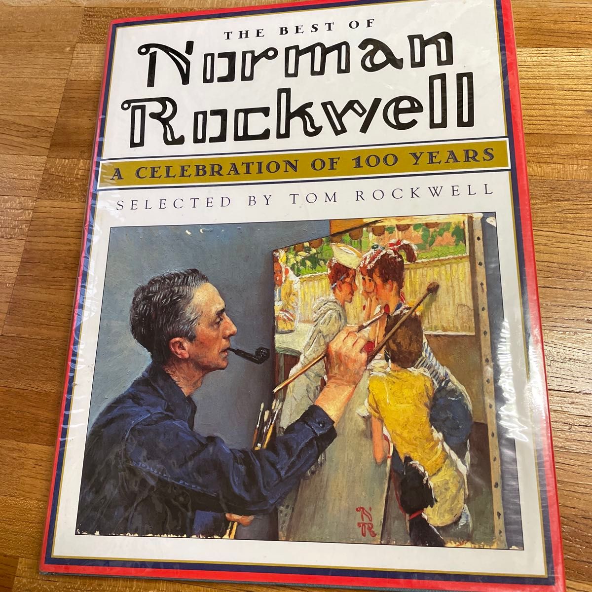 THE BEST OF Norman Rockwell A CELEBRATION OF 100 YEARS
