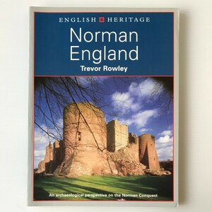 洋書　Norman England：An Archaeological Perspective on the Norman Conquest Trevor Rowley