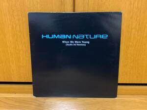 HUMAN NATURE ♪WHEN WE WERE YOUNG (STUDIO 347 REMIXES) UK オリジナル