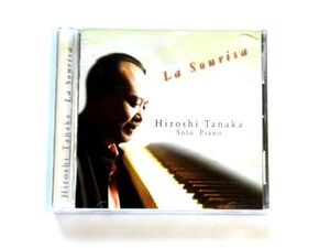 国内盤 CD【MYCJ30387】田中裕士 Solo Piano / ラ・ソンリサ La Sonrisa / 送料310円～