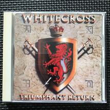 ★即決★ ホワイトクロス WHITECROSS「トライアンファント・リターン TRIUMPHANT RETURN」国内盤_画像1