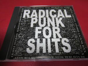 VA / RADICAL PUNK FOR SHITS ★Cradle To Grave/Scratch Tomorrow/Water Closet/Spray Paint/Oval/Micro Plan/Short Circuit/Zero Fast