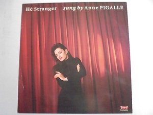 85年 Anne PIGALLE『 He Stranger 』UK盤 12インチシングルレコード美品