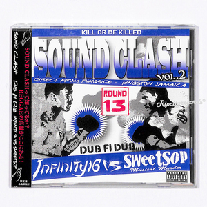 【CD/レゲエ】SOUND CLASH VOL.2 DUB FI DUB　~INFINITY16 SWEET SOP