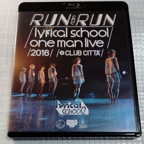 -RUN and RUN-lyrical school one man live 2016 @CLUB CITTA Blu-ray