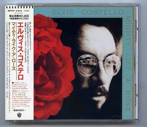 Elvis Costello（エルヴィス・コステロ）CD「Mighty Like A Rose（マイティ・ライク・ア・ローズ）」国内盤帯解説付き WPCP-4344 美品