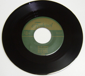 45rpm/ Big Jay McNeely And His Orchestra - Big Jay Shuffle / Eddie Chamblee - La! La! La! Lady / 50s,Rhythm & Blues,Federal,REPRO