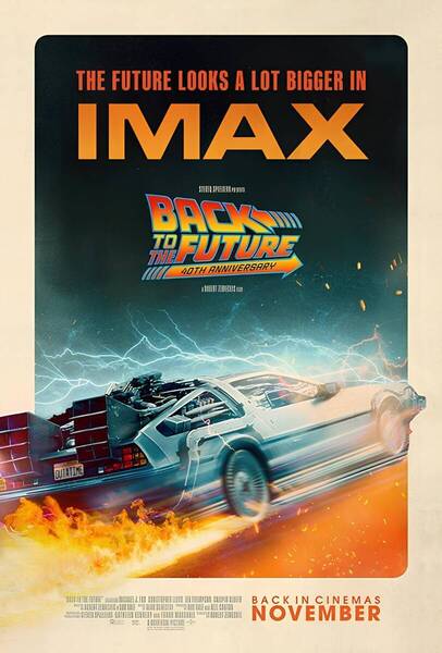 【映画館用両面ポスター】バック・トゥ・ザ・フューチャー公開40周年限定 / Back to the Future: 40th Anniversary IMAX Ver.