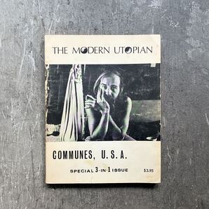 THE MODERN UTOPIAN : COMMUNES, U.S.A. SPECIAL 3-IN-1 ISSUE(ヒッピー・コミューン)